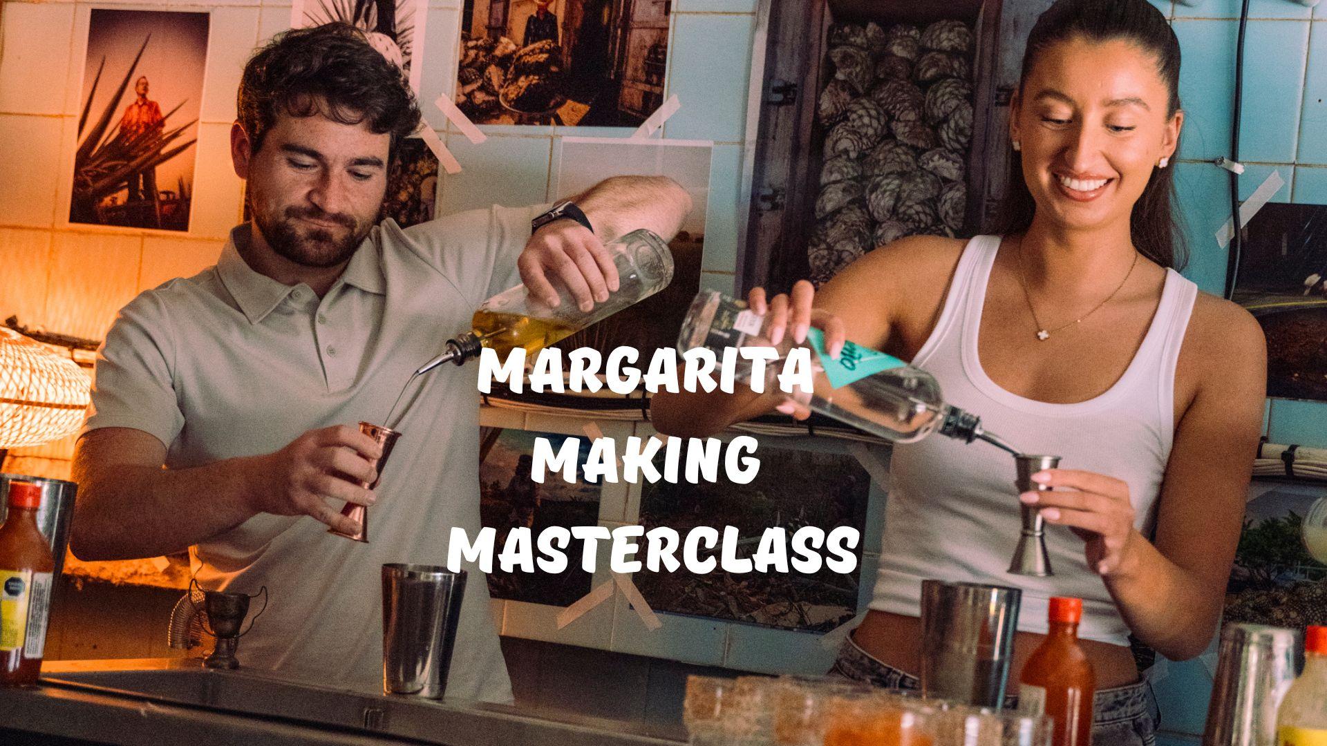 Margarita Making Masterclass SOHO
